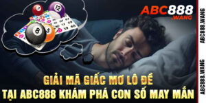 Giải Mã Giấc Mơ Lô Đề